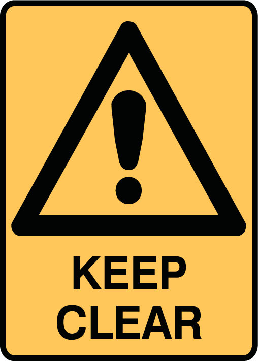 Plastic Tags - Warning Keep Clear Safety Sign