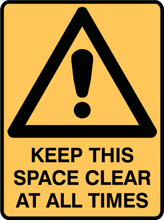 Plastic Tags - Warning Keep This Space Clear At All Times Safety Sign