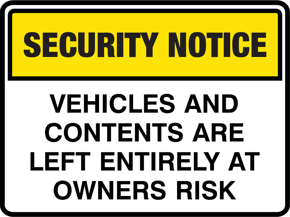 Vehicles & Contents Owners Risk Sign V6SECU0090 Security Surveillance Safety 