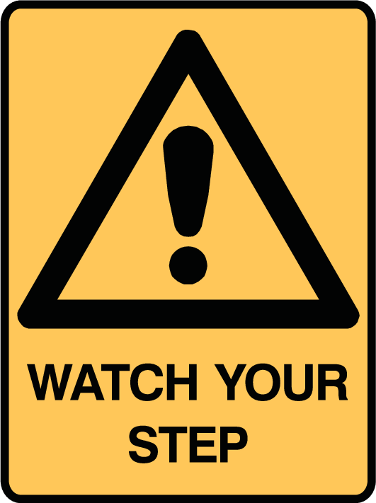 Plastic Tags - Warning Watch Your Step Safety Sign
